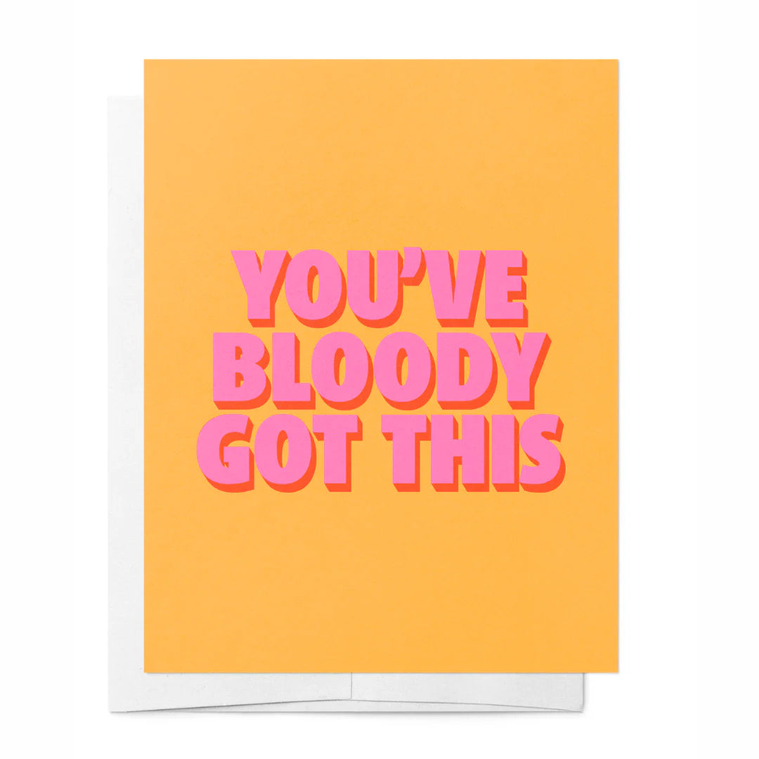 YOU'VE BLOODY GOT THIS - CREAM & ORANGE LIFE EVENTS GREETING CARD