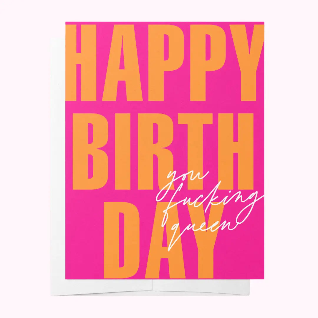 Pink and orange "Fucking Queen" birthday greeting card by Bad on Paper with bold lettering and festive design.