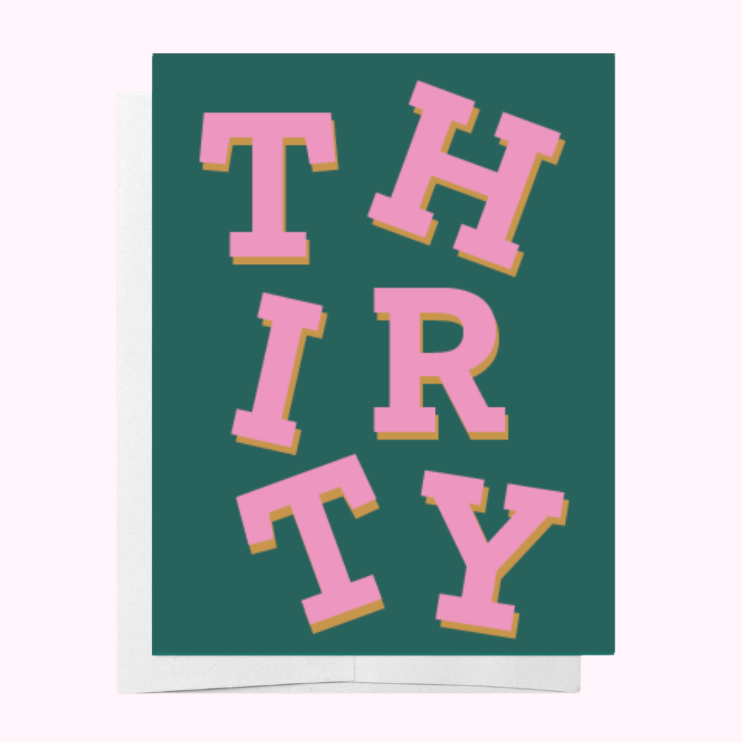Thirty - Age Milestone Birthday Card | Three Girls Homewares