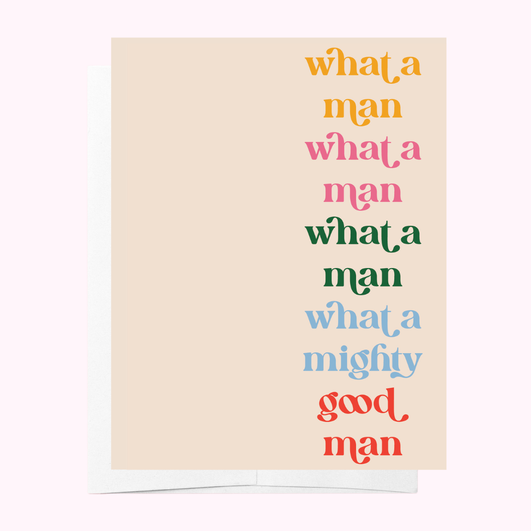 What a man - Multi Coloured Father's Day Greeting Card