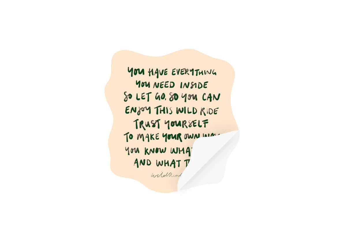 'You Have Everything You Need' Sticker