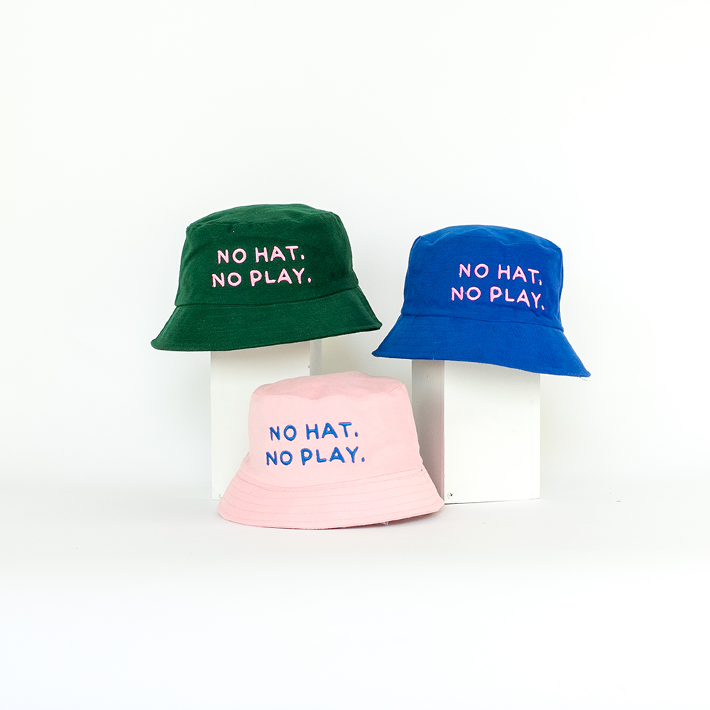 NO HAT, NO PLAY — BUCKET HAT